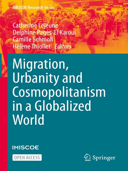 Title details for Migration, Urbanity and Cosmopolitanism in a Globalized World by Catherine Lejeune - Available